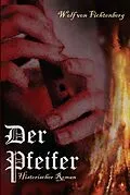 E-Book (epub) Der Pfeifer von Wolf Von Fichtenberg