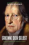 E-Book (epub) "ERKENNE DICH SELBST" - HEGELS THEORIE DER PERSÖNLICHKEIT von Peter Schöber