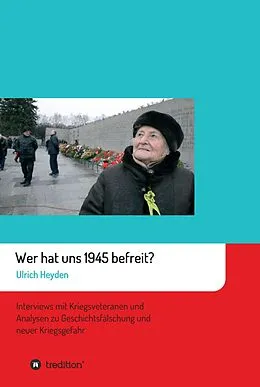 E-Book (epub) Wer hat uns 1945 befreit? von Ulrich Heyden