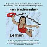 Kartonierter Einband Anders Schwimmen Lernen von Hans Schwimmmeister