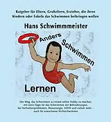 E-Book (epub) Anders Schwimmen Lernen von Hans Schwimmmeister