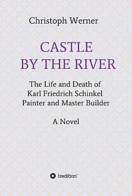 E-Book (epub) CASTLE BY THE RIVER von Christoph Werner