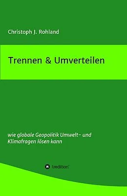 E-Book (epub) Trennen & Umverteilen von Christoph J. Rohland