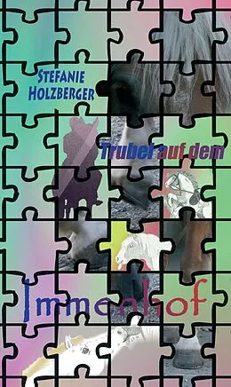 E-Book (epub) Trubel auf dem Immenhof von Stefanie Holzberger