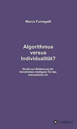 E-Book (epub) Algorithmus versus Individualität? von Marco Fumagalli