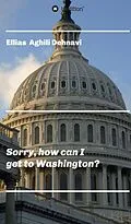 E-Book (epub) Sorry, how can I get to Washington? von Ellias Aghili Dehnavi