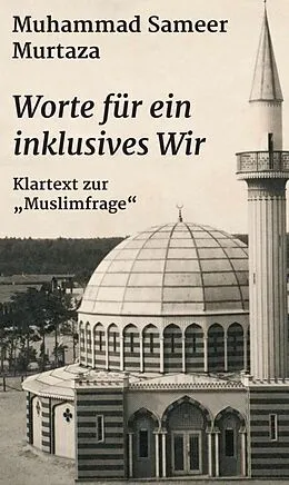 E-Book (epub) Worte für ein inklusives Wir von Muhammad Sameer Murtaza