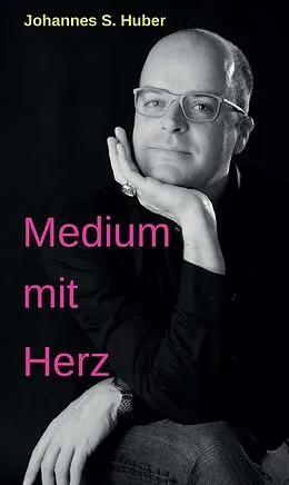 E-Book (epub) Medium mit Herz von Johannes S. Huber