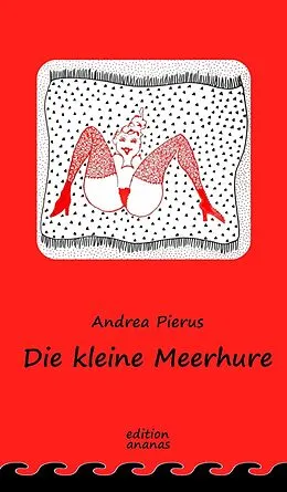 E-Book (epub) Die kleine Meerhure von Andrea Pierus