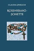 E-Book (epub) Rosenkranz-Sonette von Claudia Sperlich