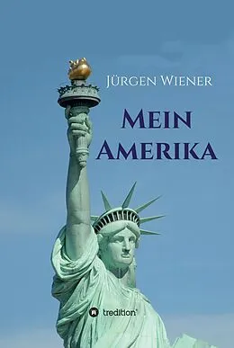 E-Book (epub) Mein Amerika von Jürgen Wiener