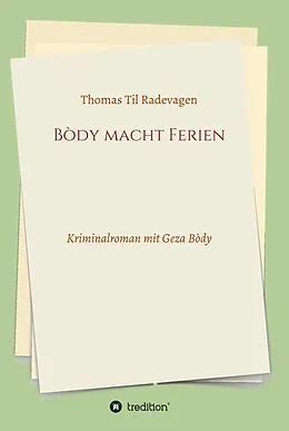 E-Book (epub) Bòdy macht Ferien von Thomas Til Radevagen