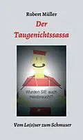 E-Book (epub) Der Taugenichtssassa von Robert Müller