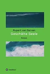 E-Book (epub) Geschälte Seele von Rupert van Gerven
