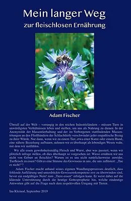 E-Book (epub) Mein langer Weg zur fleischlosen Ernährung von Adam Fischer