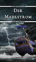 E-Book (epub) Der Mahlstrom von Martin Heckt