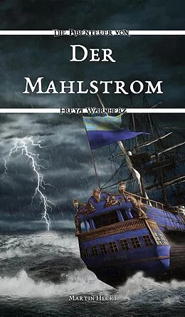 E-Book (epub) Der Mahlstrom von Martin Heckt