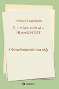 E-Book (epub) Die Mädchen aus Himmelpfort von Thomas Til Radevagen