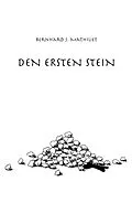 E-Book (epub) DEN ERSTEN STEIN von Bernhard J. Mathiuet