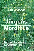 E-Book (epub) Jürgens Mordfälle 5 von Lutz Leopold