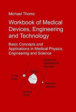 Livre Relié Workbook of Medical Devices, Engineering and Technology de Michael Thoms