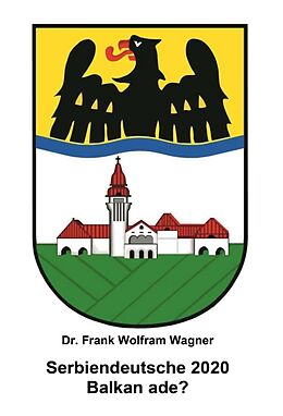 Fester Einband Serbiendeutsche 2020 von Dr. Frank Wolfram Wagner