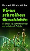 E-Book (epub) Viren schreiben Geschichte von Ulrich Kübler