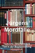 E-Book (epub) Jürgens Mordfälle 6 von Lutz Leopold