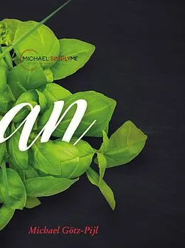 E-Book (epub) Vegan - Vegetarische & Vegane Küche ohne Langeweile von Michael Götz-Pijl