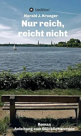 E-Book (epub) Nur reich, reicht nicht von Harald J. Krueger