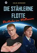 E-Book (epub) Die Stählerne Flotte von Hal N. Schneider