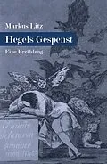 E-Book (epub) Hegels Gespenst von Markus Litz