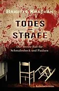 E-Book (epub) Todesstrafe - Der zweite Fall für Schmalenbeck und Paulsen von Brigitte Krächan