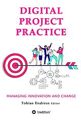 eBook (epub) Digital Project Practice de Tobias Endress, Stephan Meyer, Elena Dinman