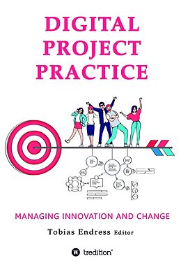 eBook (epub) Digital Project Practice de Tobias Endress, Stephan Meyer, Elena Dinman