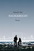 E-Book (epub) NACHGEREICHT von Roland E. Ruf