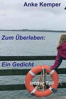 E-Book (epub) Zum Überleben: Ein Gedicht von Anke Kemper