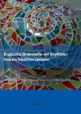 Couverture cartonnée Englische Grammatik mit Köpfchen und ein bisschen (Un)sinn de Roswitha Geyss