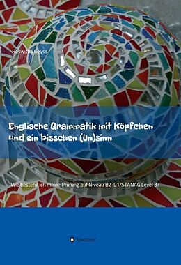 Livre Relié Englische Grammatik mit Köpfchen und ein bisschen (Un)sinn de Roswitha Geyss