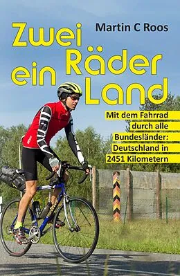 E-Book (epub) Zwei Räder, ein Land von Martin C Roos