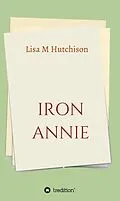 E-Book (epub) Iron Annie von Lisa M Hutchison