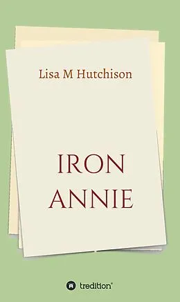 E-Book (epub) Iron Annie von Lisa M Hutchison