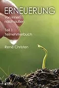 E-Book (epub) Erneuerung von innen nach außen von René Christen