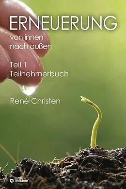 E-Book (epub) Erneuerung von innen nach außen von René Christen