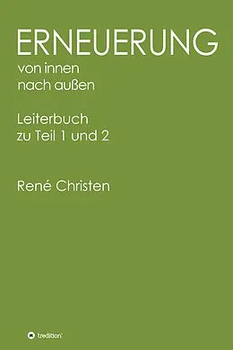 E-Book (epub) Erneuerung von innen nach außen, Leiterheft von René Christen