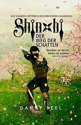 E-Book (epub) Shinobi - Der Weg der Schatten von Danny Seel