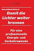 E-Book (epub) Damit die Lichter weiter brennen von Klaus Hellmuth Richardt