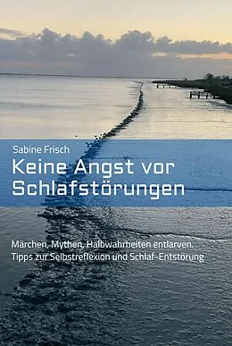E-Book (epub) Keine Angst vor Schlafstörungen von Sabine Frisch
