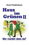 E-Book (epub) Haus im Grünen II von Ernst Friedrichsen