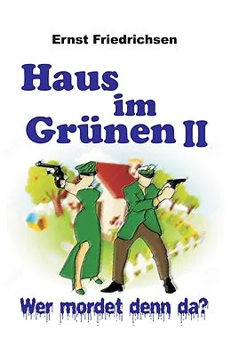 E-Book (epub) Haus im Grünen II von Ernst Friedrichsen